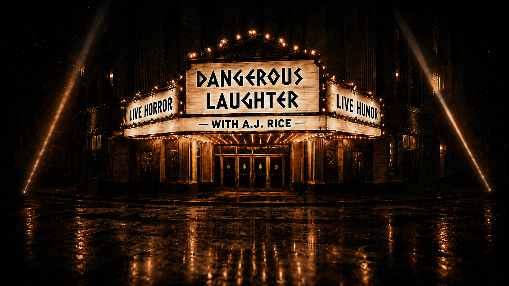 Dangerous Laughter with A.J. Rice — theatre marquee